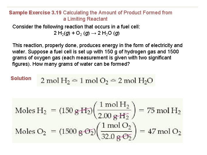 Sample Exercise 3. 19 Calculating the Amount of Product Formed from a Limiting Reactant