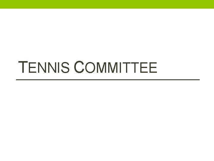 TENNIS COMMITTEE 