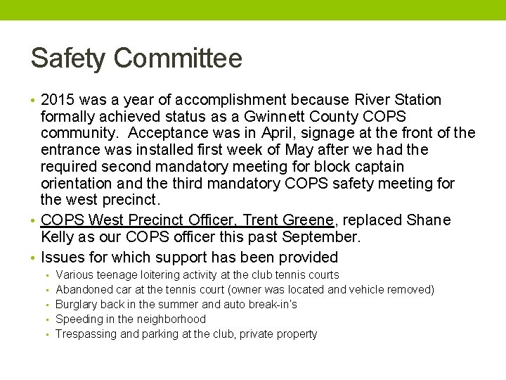 Safety Committee • 2015 was a year of accomplishment because River Station formally achieved