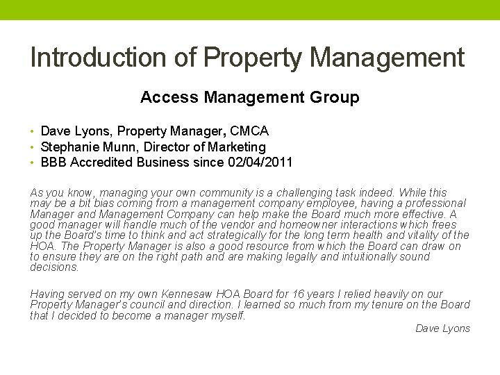 Introduction of Property Management Access Management Group • Dave Lyons, Property Manager, CMCA •