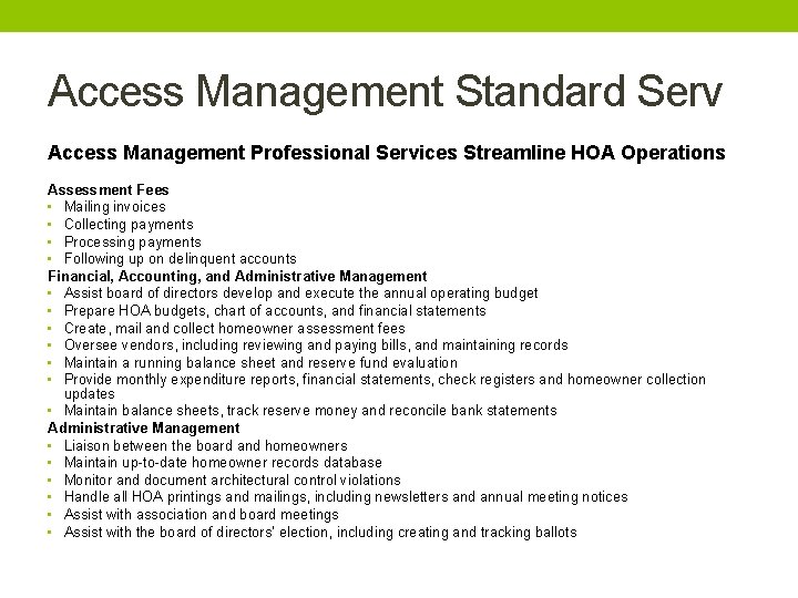 Access Management Standard Serv Access Management Professional Services Streamline HOA Operations Assessment Fees •