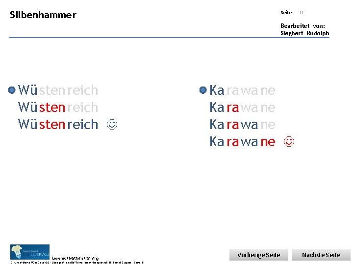 Übungsart: Silbenhammer Seite: 11 Bearbeitet von: Siegbert Rudolph Wü sten reich Lesemotivationstraining C: UsersMasterOne.