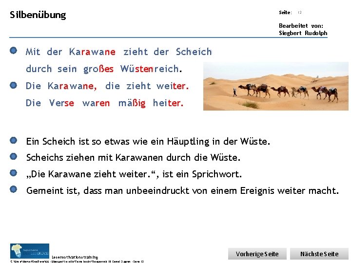 Übungsart: Silbenübung Seite: 12 Bearbeitet von: Siegbert Rudolph Mit der Kara wane zieht der