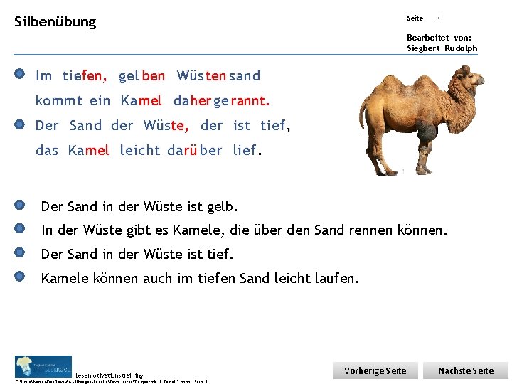 Übungsart: Silbenübung Seite: 4 Bearbeitet von: Siegbert Rudolph Im tiefen, gel ben Wüs ten