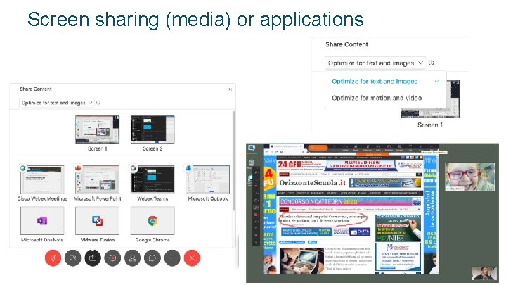 Screen sharing (media) or applications © 2018 Cisco and/or its affiliates. All rights reserved.