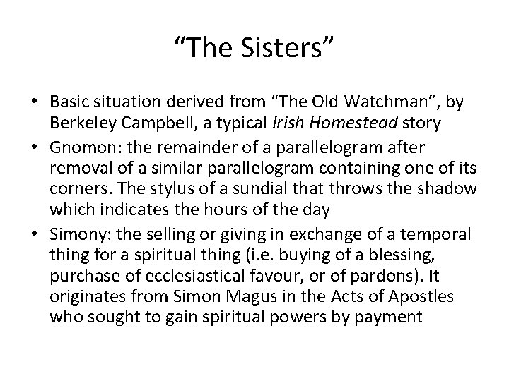 “The Sisters” • Basic situation derived from “The Old Watchman”, by Berkeley Campbell, a