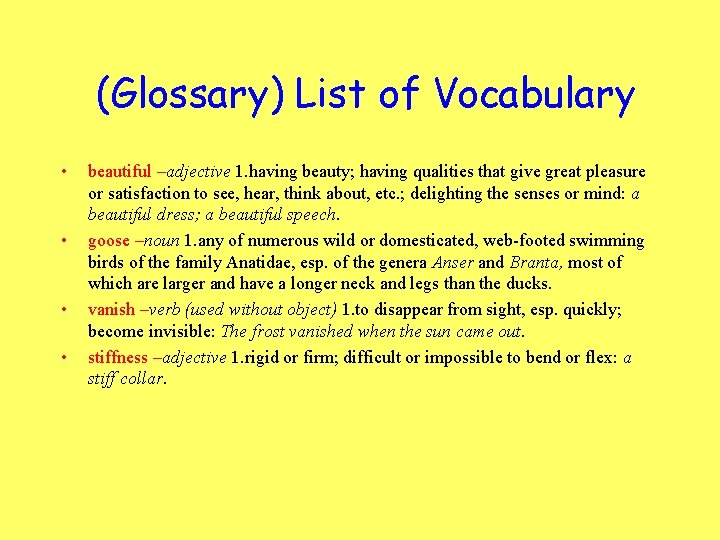 (Glossary) List of Vocabulary • • beautiful –adjective 1. having beauty; having qualities that