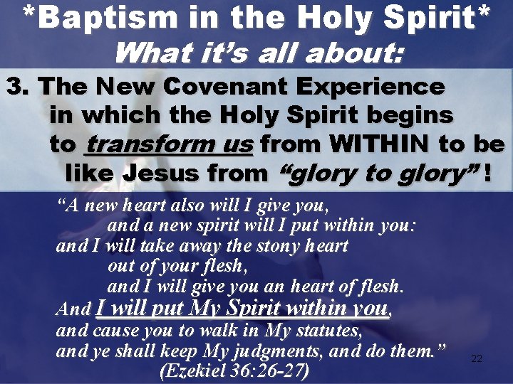 *Baptism in the Holy Spirit* What it’s all about: 3. The New Covenant Experience