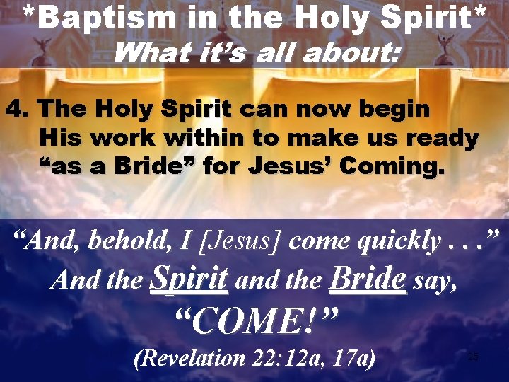 *Baptism in the Holy Spirit* What it’s all about: 4. The Holy Spirit can