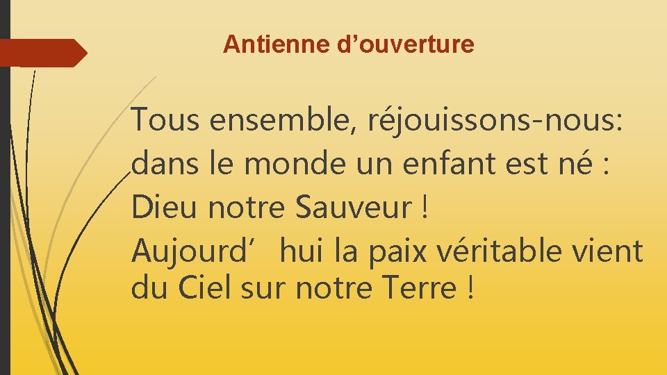 Antienne d’ouverture Tous ensemble, réjouissons-nous: dans le monde un enfant est né : Dieu