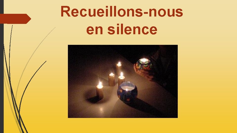 Recueillons-nous en silence Recueillons-nous en silence