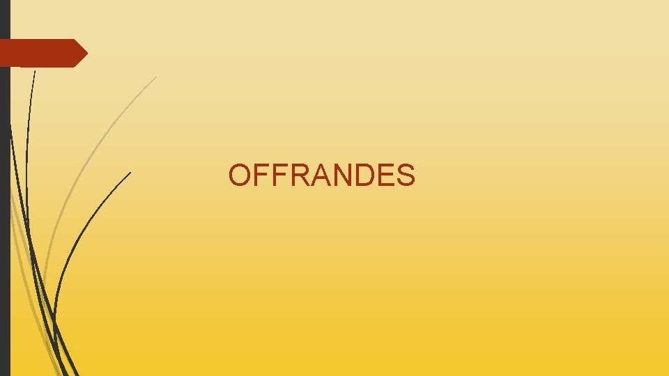 OFFRANDES OFFRANDES