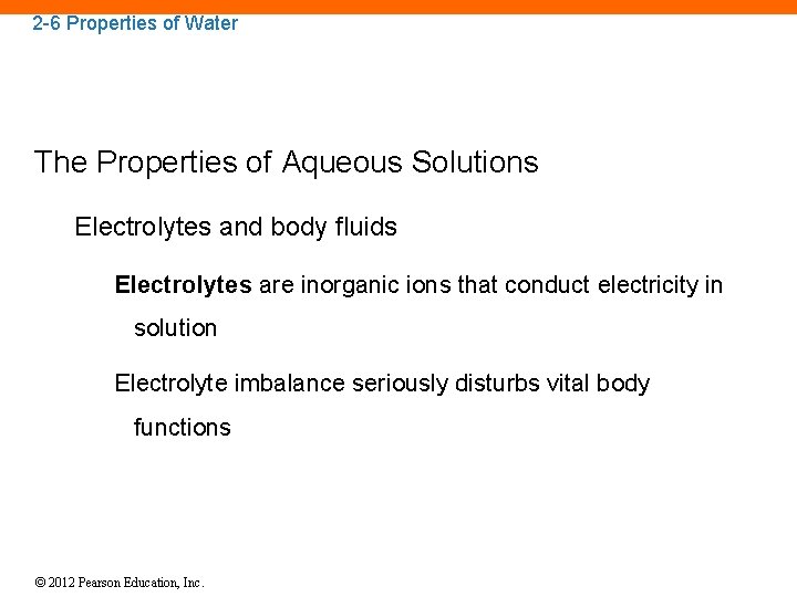 2 -6 Properties of Water The Properties of Aqueous Solutions Electrolytes and body fluids