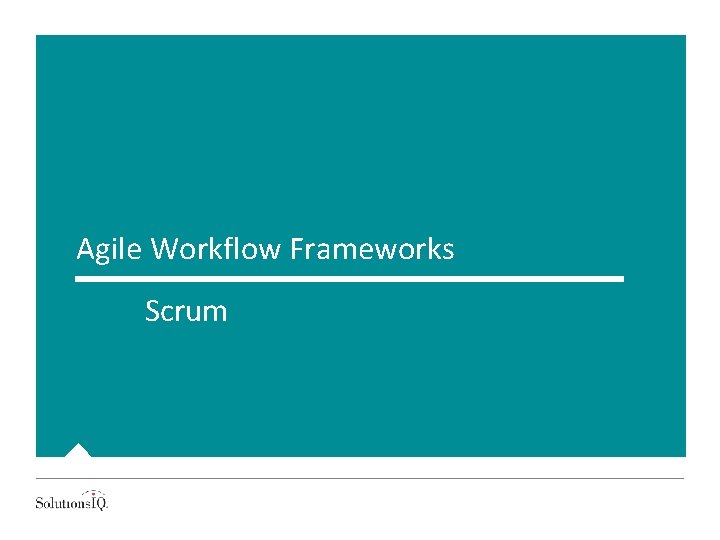 Agile Workflow Frameworks Scrum 