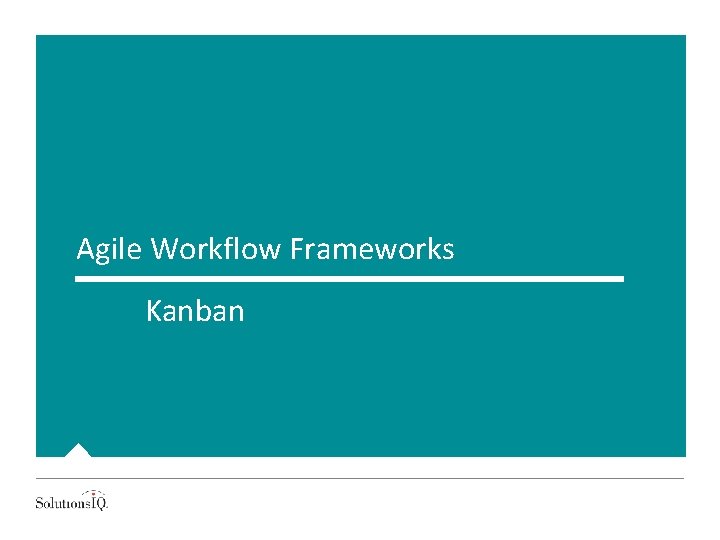 Agile Workflow Frameworks Kanban 