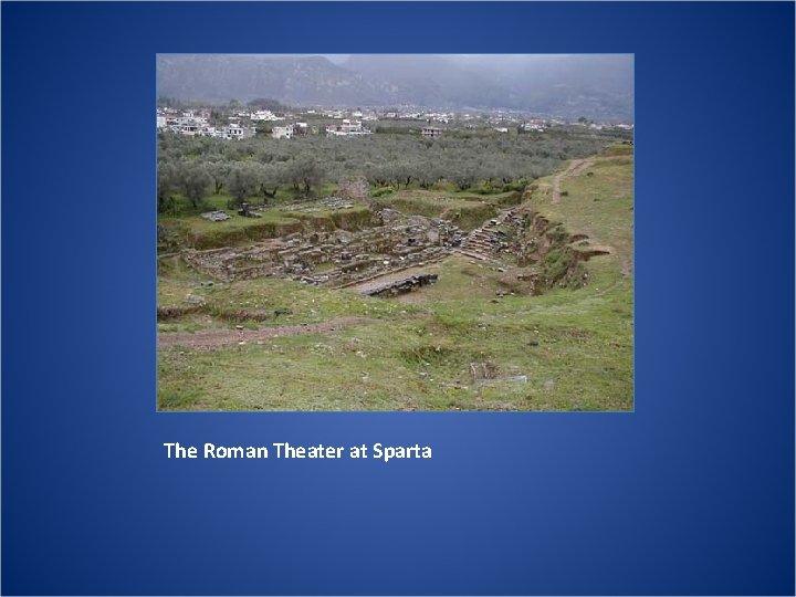 The Roman Theater at Sparta 