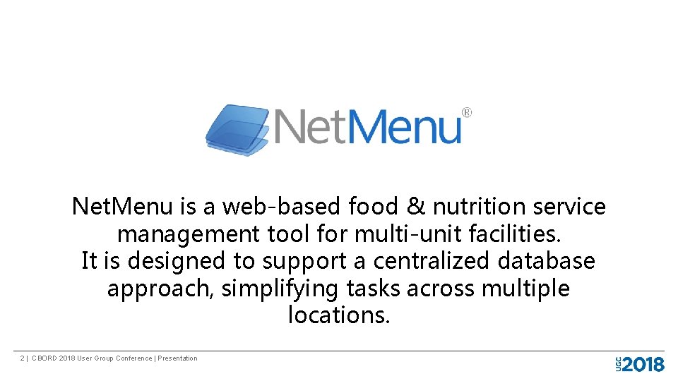 Net. Menu is a web-based food & nutrition service management tool for multi-unit facilities.