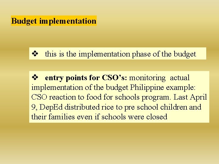 Budget implementation v this is the implementation phase of the budget v entry points