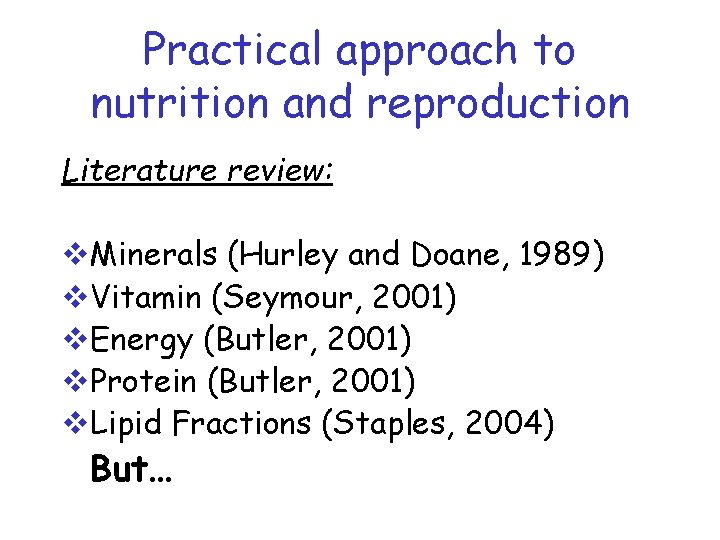 Practical approach to nutrition and reproduction Literature review: v. Minerals (Hurley and Doane, 1989)