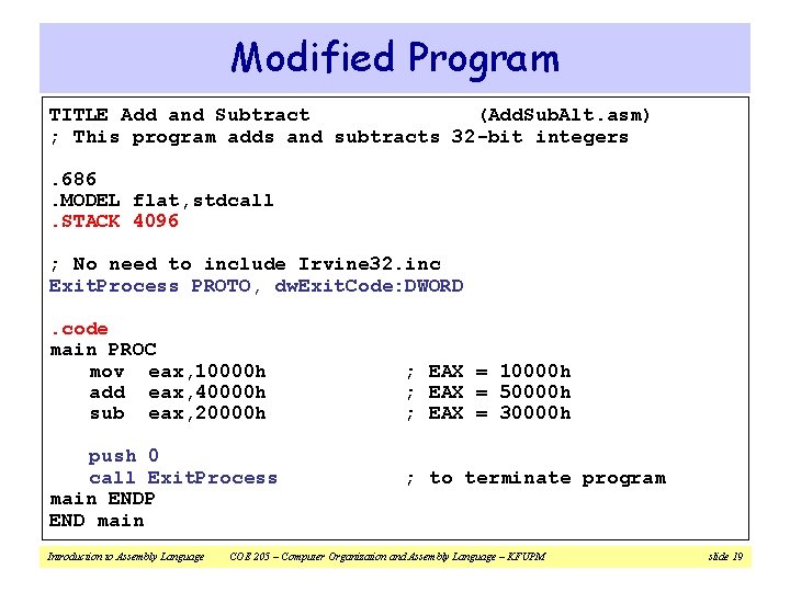 Modified Program TITLE Add and Subtract (Add. Sub. Alt. asm) ; This program adds
