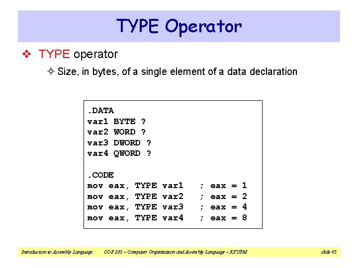 TYPE Operator v TYPE operator ² Size, in bytes, of a single element of