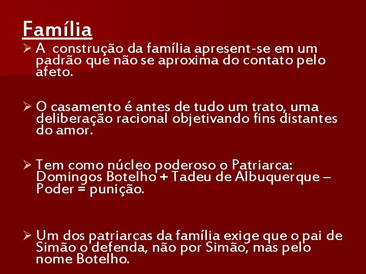 Família ØA construção da família apresent-se em um padrão que não se aproxima do