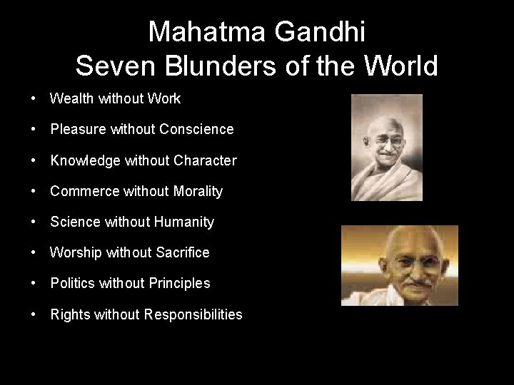 Mahatma Gandhi Seven Blunders of the World • Wealth without Work • Pleasure without