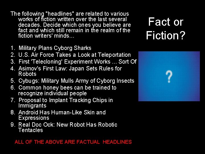 The following "headlines" are related to various works of fiction written over the last