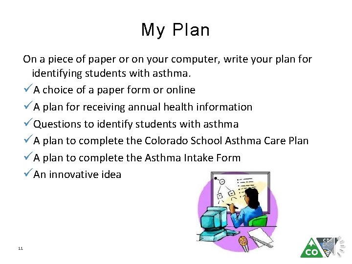My Plan On a piece of paper or on your computer, write your plan