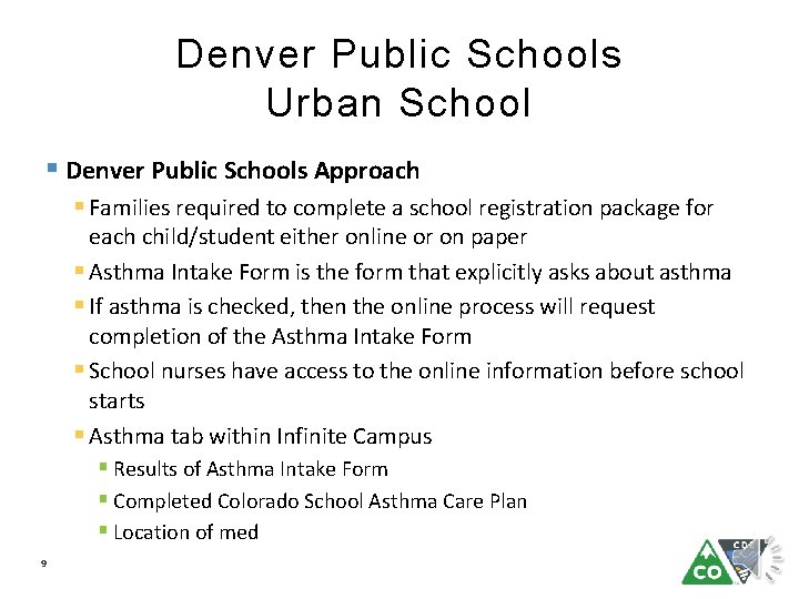 Denver Public Schools Urban School § Denver Public Schools Approach § Families required to
