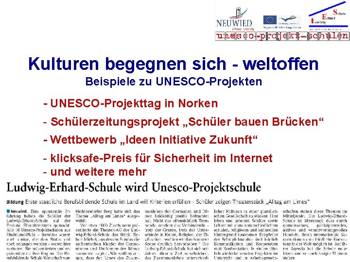 Kulturen begegnen sich - weltoffen Beispiele zu UNESCO-Projekten - UNESCO-Projekttag in Norken - Schülerzeitungsprojekt