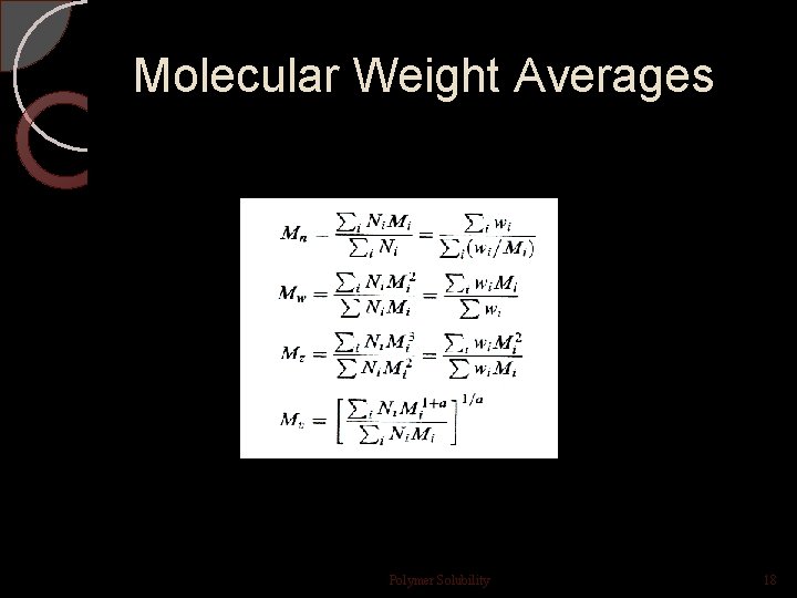 Molecular Weight Averages Polymer Solubility 18 