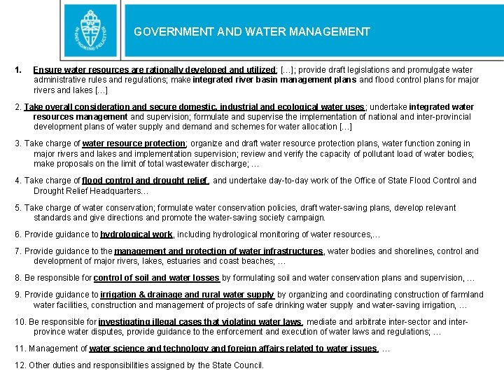 GOVERNMENT AND WATER MANAGEMENT 1. Ensure water resources are rationally developed and utilized; […];