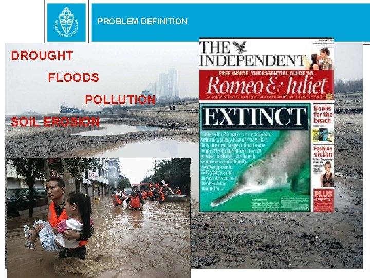 PROBLEM DEFINITION DROUGHT FLOODS POLLUTION SOIL EROSION 