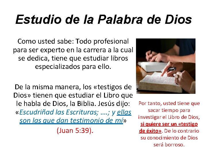 Estudio de la Palabra de Dios Como usted sabe: Todo profesional para ser experto