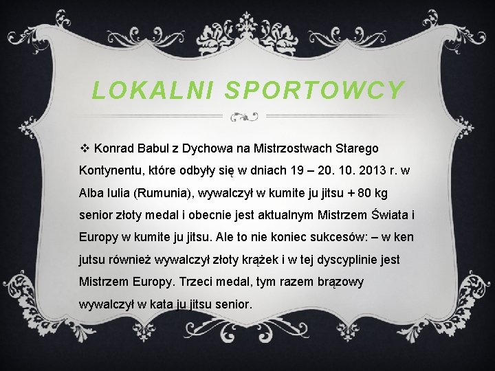 LOKALNI SPORTOWCY v Konrad Babul z Dychowa na Mistrzostwach Starego Kontynentu, które odbyły się