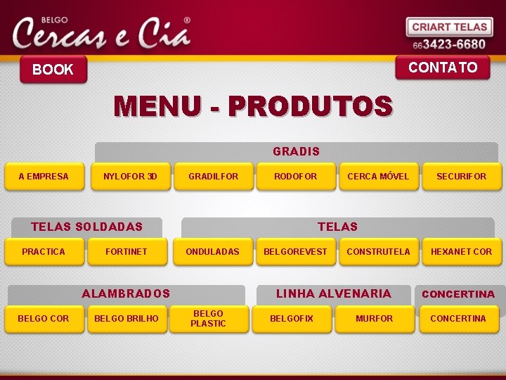 CONTATO BOOK MENU - PRODUTOS GRADIS A EMPRESA NYLOFOR 3 D GRADILFOR RODOFOR TELAS
