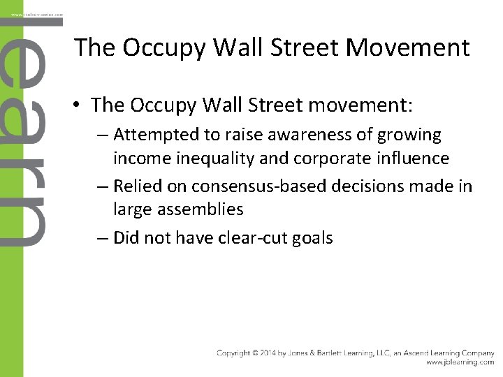 The Occupy Wall Street Movement • The Occupy Wall Street movement: – Attempted to