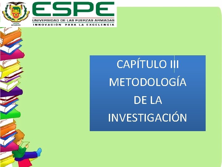 CAPÍTULO III METODOLOGÍA DE LA INVESTIGACIÓN 