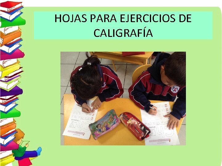 HOJAS PARA EJERCICIOS DE CALIGRAFÍA 