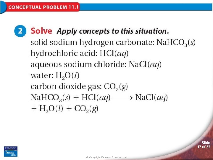 Slide 17 of 37 © Copyright Pearson Prentice Hall 