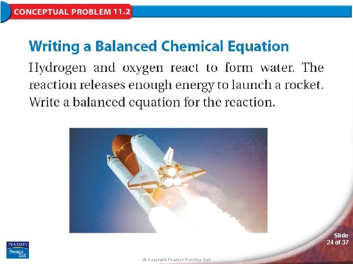 Slide 24 of 37 © Copyright Pearson Prentice Hall 