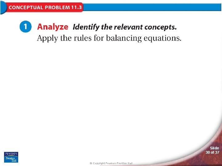 Slide 30 of 37 © Copyright Pearson Prentice Hall 