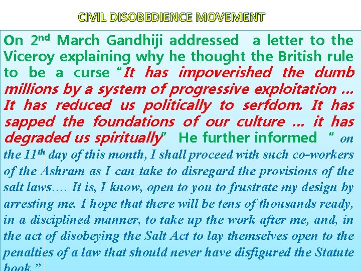 CIVIL DISOBEDIENCE MOVEMENT Salt March or Dandi March