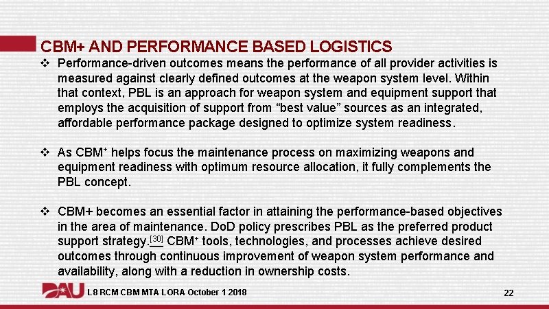 CBM+ AND PERFORMANCE BASED LOGISTICS v Performance-driven outcomes means the performance of all provider CBM+ AND PERFORMANCE BASED LOGISTICS v Performance-driven outcomes means the performance of all provider