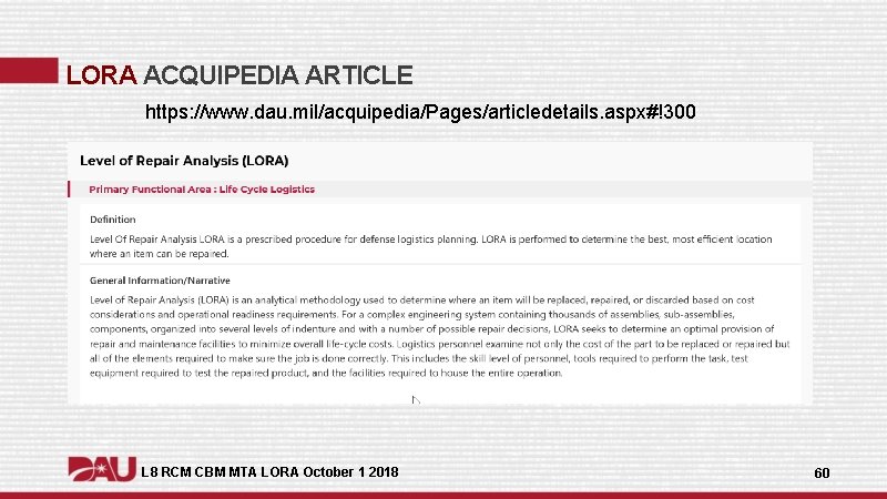 LORA ACQUIPEDIA ARTICLE https: //www. dau. mil/acquipedia/Pages/articledetails. aspx#!300 L 8 RCM CBM MTA LORA LORA ACQUIPEDIA ARTICLE https: //www. dau. mil/acquipedia/Pages/articledetails. aspx#!300 L 8 RCM CBM MTA LORA