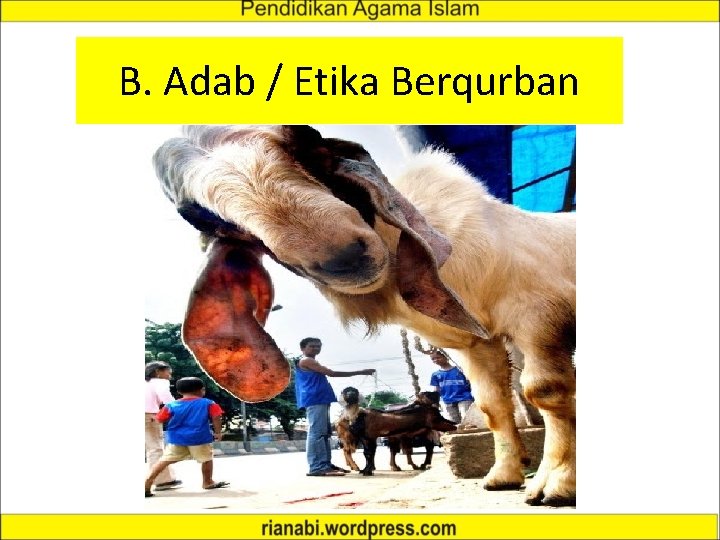 B. Adab / Etika Berqurban 