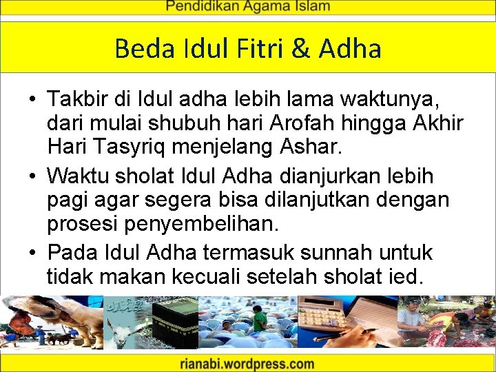 Beda Idul Fitri & Adha • Takbir di Idul adha lebih lama waktunya, dari