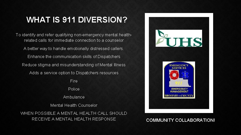 BROOME COUNTY 911 DISTRESSED CALLER DIVERSION PROGRAM WEBINAR
