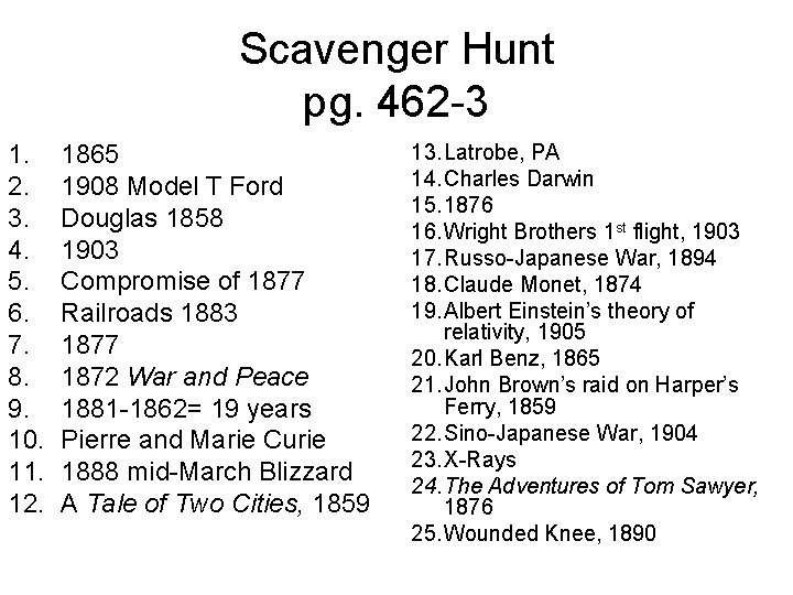 Scavenger Hunt pg. 462 -3 1. 2. 3. 4. 5. 6. 7. 8. 9.